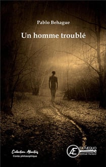 Un homme trouble