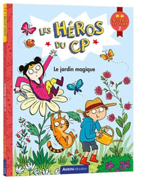 Les héros du CP : le jardin magique