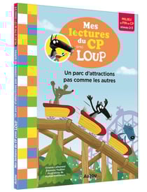 Mes lectures du CP avec Loup : Un parc d'attractions pas comme les autres