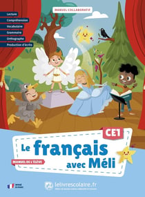 Le français avec Méli : CE1 - Manuel de l'élève