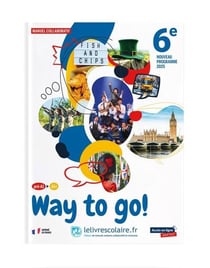 Way to go! : Anglais - 6e - Manuel élève - pré-A1>A1+