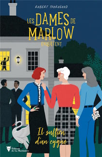 Les dames de Marlow enquêtent Tome 2 : il suffira d'un cygne