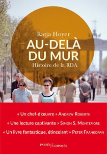 Au-delà du mur : Histoire de la RDA