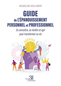 Guide de l'épanouissement personnel et professionnel