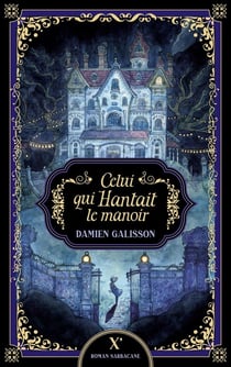 Celui qui hantait le manoir