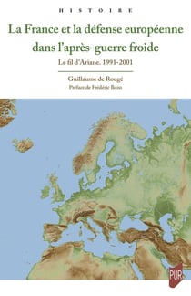 La France et la défense européenne dans l'après-guerre froide