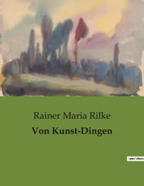 Von Kunst-Dingen : Die Kunst als Spiegel der menschlichen Seele