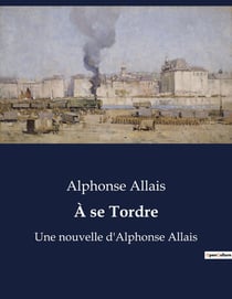 À se Tordre : Histoires humoristiques et satiriques de la vie quotidienne