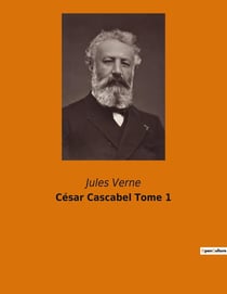César Cascabel Tome 1 : Une odyssée familiale à travers les glaces de l'Arctique.