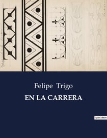 EN LA CARRERA : Una comedia de esperanzas y desilusiones en la vida cotidiana