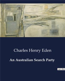An Australian Search Party : Exploration and Rescue in the Wilds of Hinchinbrook Island