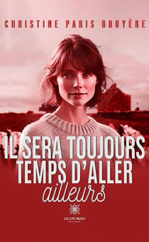 Il sera toujours temps d'aller ailleurs