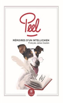 Peel : Mémoires d'un Intellichien