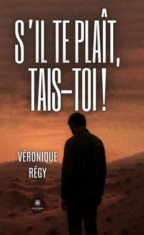 S'il te plaît, tais-toi !