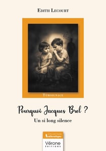 Pourquoi Jacques Brel ? : Un si long silence