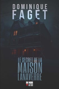 Le secret de la maison Lanaverre