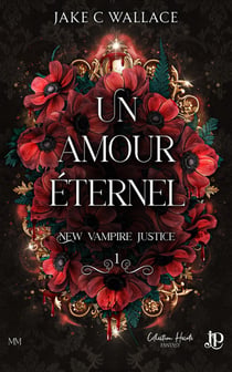 New vampire justice Tome 1 : Un amour éternel