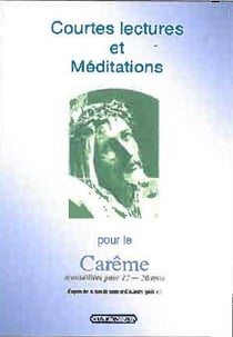 Courtes lectures et méditations pour le Carême - 12-20 ans