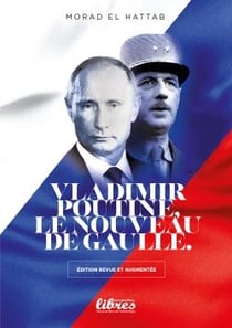 Vladimir Poutine le nouveau De Gaulle
