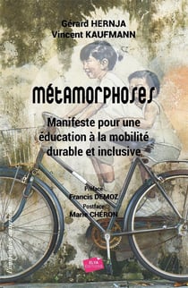 Metamorphoses - manifeste pour une education a la mobilite durable et inclusive