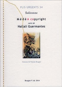 Medea copyright suivi de hallali guermantes - solirenne, ill. rougier