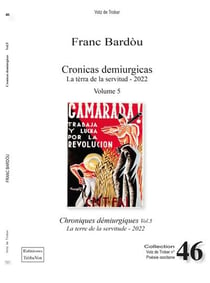 Cronicas demiurgicas : chroniques démiurgiques t.5