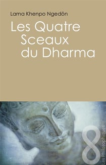 Les quatre sceaux du dharma