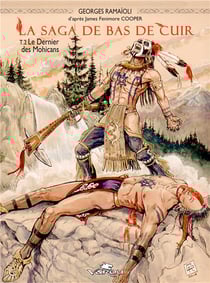 La saga de Bas de Cuir Tome 2 : le dernier des Mohicans