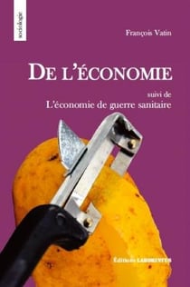 De l'économie - l'économie de guerre sanitaire