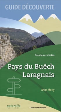 Guide découverte - balades et visites - pays du Buëch, Laragnais