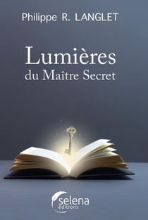 Lumières : Du Maître Secret