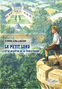Le petit lord et le mystère de la tour d'ivoire