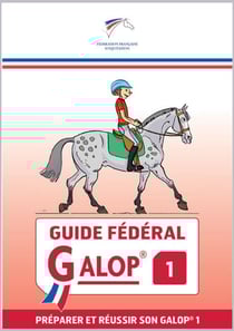 Guide fédéral galop® 1 - préparer et réussir son galop® 1