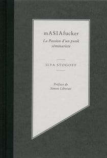 Masiafucker - la passion d'un punk seminariste