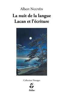 La nuit de la langue - lacan et lecriture