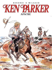 Ken Parker Tome 1 : Apache