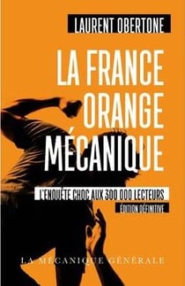 La france orange mecanique - edition definitive