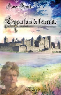 Le parfum de l'éternité