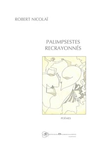 Palimpsestes recrayonnés