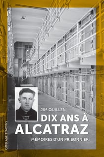Dix ans à Alcatraz : Mémoires d'un prisonnier