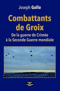Combattants de Groix : de la guerre de Crimée à la Seconde Guerre mondiale