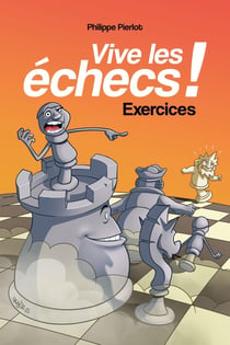 Vive les échecs ! exercices