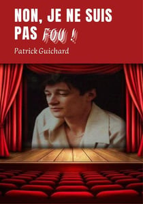 Non, je ne suis pas fou !