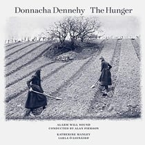 Donnacha Dennehy: the hunger