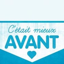 C'était mieux avant - les années 2000