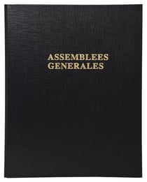 REGISTRE DELIB.ASSEMBLEE GENE REGISTRE DELIBERATIONS ASSEMBLEE GENERAL