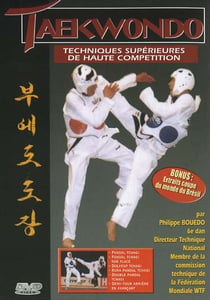 Taekwondo - Techniques supérieures de haute compétition