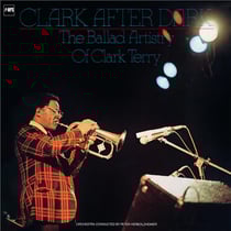 Clark After Dark (The Ballad Artistry Of Clark Terry)