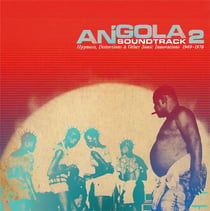 Angola soundtrack 2 (Hypnosis, distortions & other sonic innovations 1969-1978)