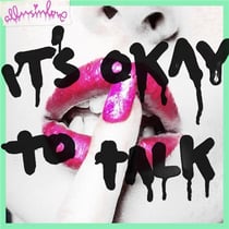 It's ok to talk